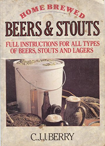 Imagen de archivo de Home Brewed Beers and Stouts a la venta por Better World Books: West