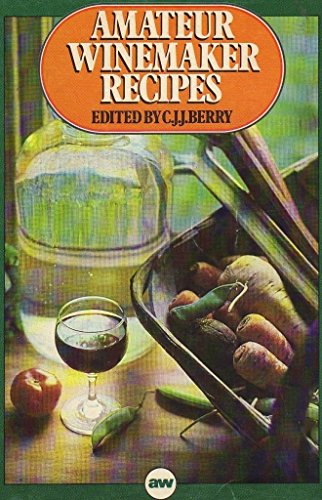 Imagen de archivo de Amateur Winemaker Recipes a la venta por ThriftBooks-Dallas