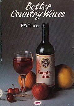 Beispielbild fr Better Country Wines zum Verkauf von WorldofBooks