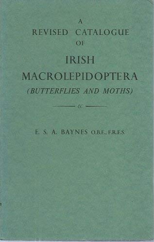Stock image for A Revised Catalogue of Irish Macrolepidoptera (Butterflies and Moths) for sale by Entomological Reprint Specialists