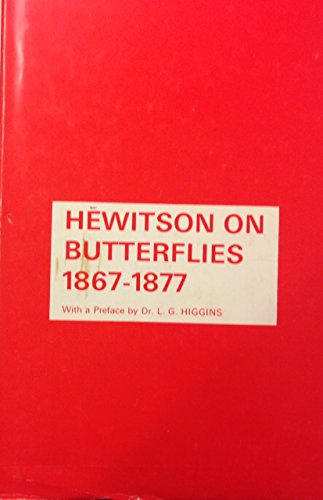 Beispielbild fr Hewitson on Butterflies, 1867-1877 zum Verkauf von Better World Books