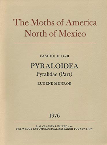 9780900848964: Pyraloidea (Fasc. 13 (2b)) (Moths of America North of Mexico)