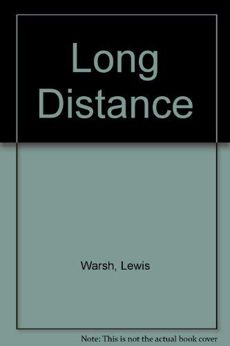 Long distance; (9780900851346) by Warsh, Lewis