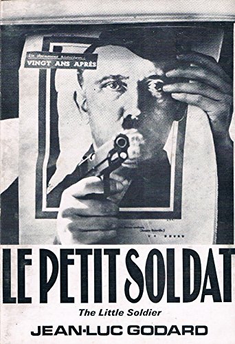 Le Petit soldat: screenplay; (9780900855085) by Jean-Luc Godard