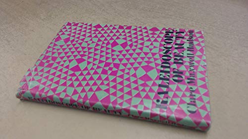 Kaleidoscope of Beauty (9780900860065) by Clare Maxwell - Hudson