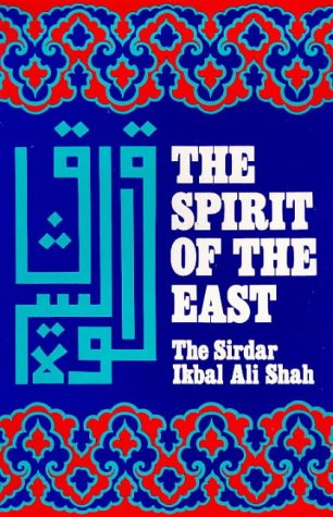 9780900860164: The Spirit of the East: An Anthology of the Scriptures of the East