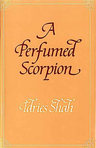 Imagen de archivo de A Perfumed Scorpion : A Way to the Way a la venta por Wonder Book