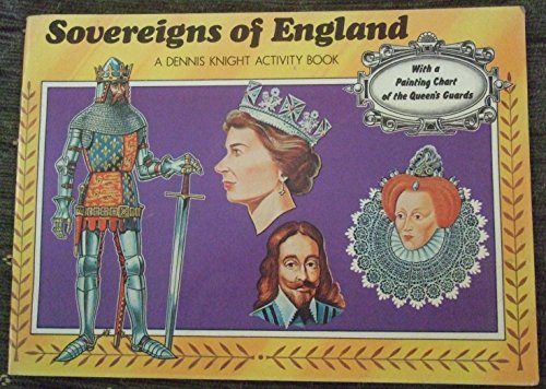 Sovereigns of England (9780900862823) by Dennis Knight