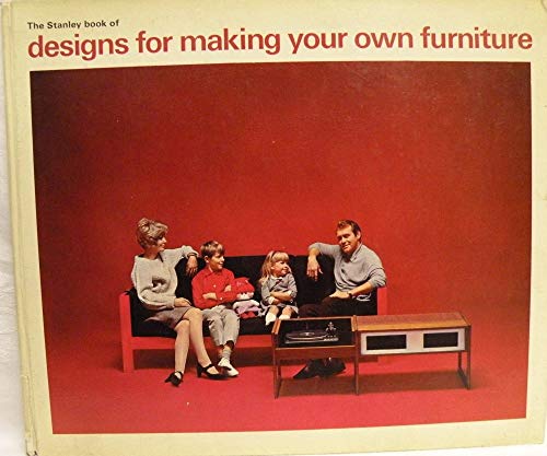 9780900869099: Stanley Book of Designs for Making Your Own Furniture