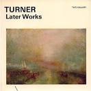 9780900874390: THE LATER WORKS OF J. M. W. TURNER, (THE TATE GALLERY LITTLE BOOK SERIES)