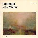9780900874390: The later works of J. M. W. Turner, (The Tate Gallery little book series)