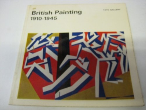 Stock image for British Painting, 1910-45 FIRST EDITION 1967 for sale by Oswestry Market Books