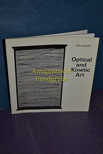 Optical and kinetic art. (9780900874512) by Michael Compton