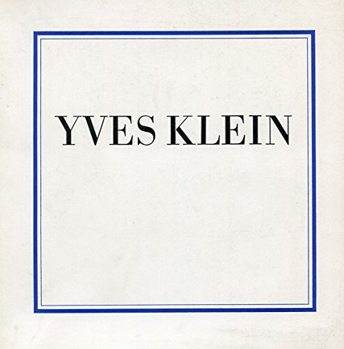 Imagen de archivo de Yves Klein, 1928-1962 - selected writings. 20 March - 15 May 1974. a la venta por Cambridge Rare Books