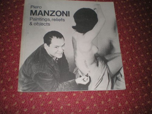 Piero Manzoni--paintings, reliefs and objects (9780900874741) by TATE GALLERY
