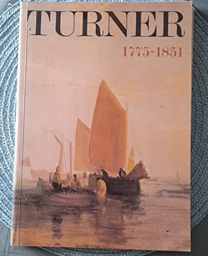 Imagen de archivo de Turner 1775-1851: Catalogue for the Exhibition held November 1974-March 1975 a la venta por Silver Trees Books