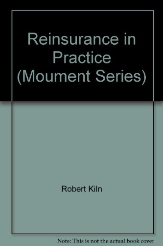 Imagen de archivo de Reinsurance in Practice (Monument S.) a la venta por WorldofBooks