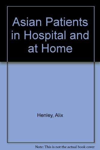 Stock image for Asian Patients in Hospital and at Home for sale by Better World Books: West