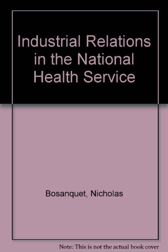 Beispielbild fr Industrial Relations in the NHS : The Search for a System zum Verkauf von PsychoBabel & Skoob Books