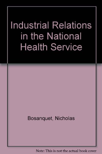 Stock image for Industrial Relations in the NHS: The Search for a System for sale by G. & J. CHESTERS