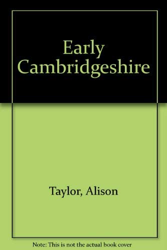 Beispielbild fr Early Cambridgeshire zum Verkauf von AwesomeBooks