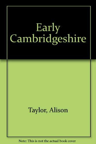 Stock image for Early Cambridgeshire for sale by AwesomeBooks