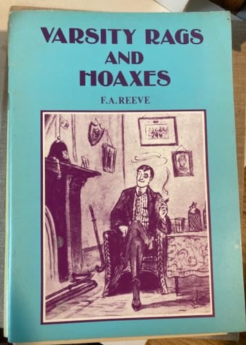 Imagen de archivo de Varsity Rags and Hoaxes: 17 (Cambridge Town, Gown & County S.) a la venta por WorldofBooks