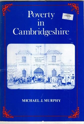 Beispielbild fr Poverty in Cambridgeshire (Cambridge Town, Gown & County S.) zum Verkauf von WorldofBooks