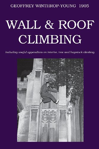 Imagen de archivo de Wall and Roof Climbing (Climbing Cambridge) a la venta por WorldofBooks