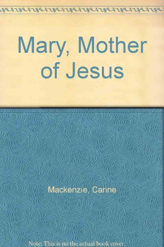 Beispielbild fr Mary, Mother of Jesus zum Verkauf von Goldstone Books