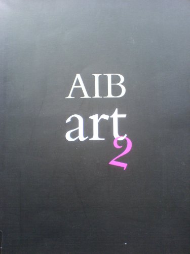 Stock image for AIB Art 2: A Selection from the AIB Collection of Modern Irish Art for sale by Friends Of Bridgeport Public Library