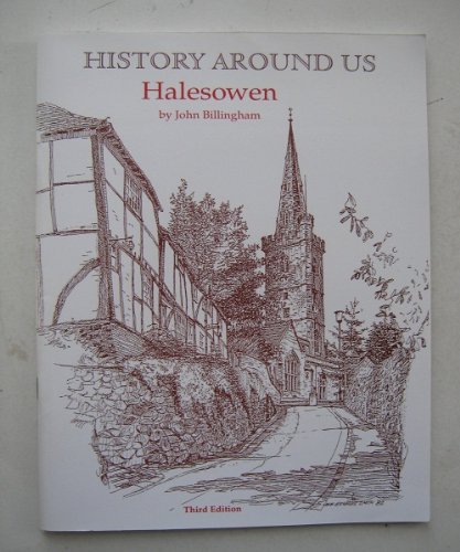 History around us: Halesowen (9780900911293) by Billingham, John