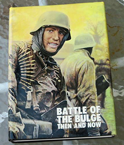 Battle of the Bulge: Then and Now (9780900913365) by Pallud, Jean.