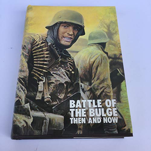 Battle of the Bulge: Then and Now (9780900913402) by Pallud, Jean Paul