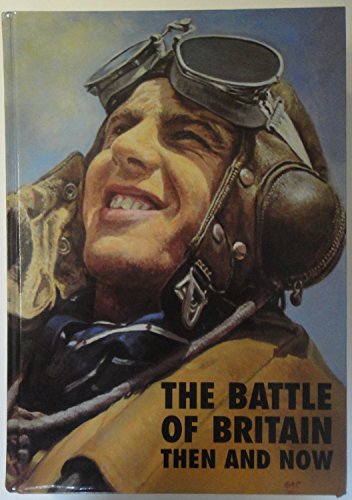 9780900913464: The Battle of Britain: Then and Now