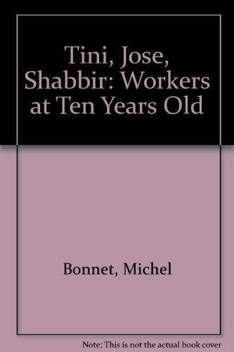 a Tini, Jose, Shabbir: Workers at Ten Years Old (9780900918261) by Domingo, Jimmy A; Guha, Tapas; Wilson, Rosalind; Sen Gupta, Subhadra; Nusantara