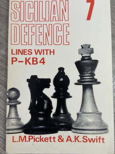 Beispielbild fr Sicilian Defence: Lines with P-KB4 Bk. 7 (Sicilian defence ; 7) zum Verkauf von Wonder Book