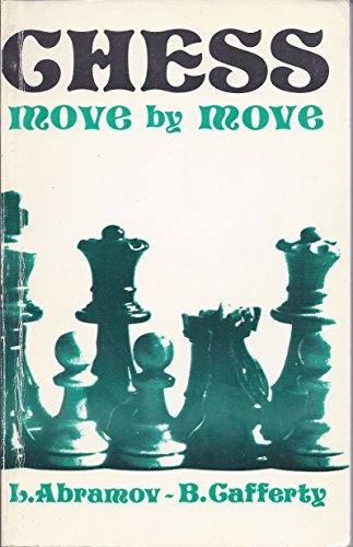 Beispielbild fr Chess Move by Move zum Verkauf von Reuseabook