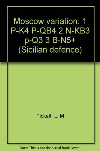 Beispielbild fr Sicilian Defence 8: Moscow Variation: 1 P-K4 P-QB4 2 N-KB3 P-Q3 3 B-N5+ zum Verkauf von Book Bear