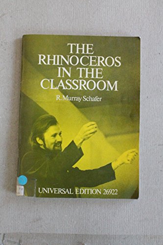 Beispielbild fr The Rhinoceros in the Classroom zum Verkauf von Better World Books Ltd