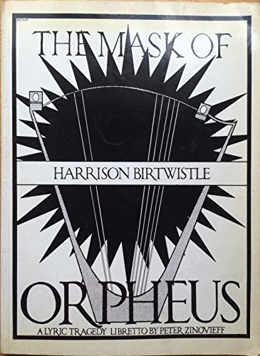 Stock image for The Mask of Orpheus. An Opera in Three Acts. Libretto and Scenario [only]. for sale by Travis & Emery Music Bookshop ABA