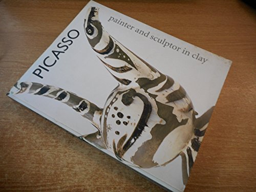 Imagen de archivo de Picasso - Painter And Sculptor In Clay a la venta por WorldofBooks