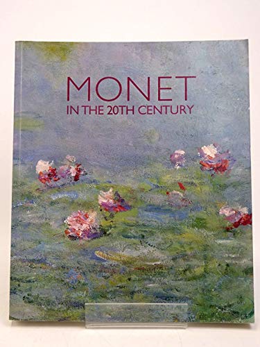 Imagen de archivo de Monet in the 20th Century - (Museum of Fine Arts, Boston, 20 September - 27 December 1998 / Royal Academy of Arts, London, January 23 - 18 April 1999) a la venta por SAVERY BOOKS