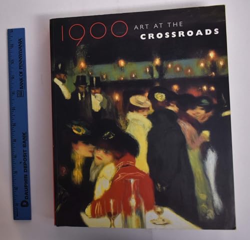 1900 - Art at the Crossroads