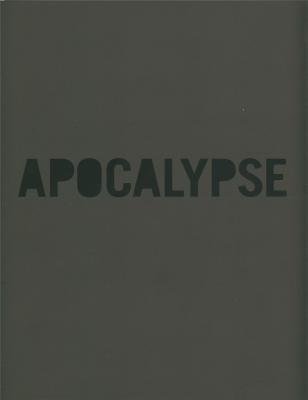 9780900946936: Apocalypse: Beauty and Horror in Contemporary Art