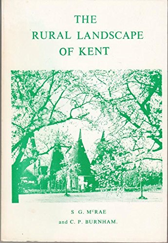 Stock image for The Rural Landscape of Kent for sale by G. & J. CHESTERS