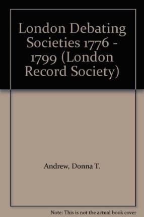 Stock image for London Debating Societies, 1776-1799 for sale by Blackwell's