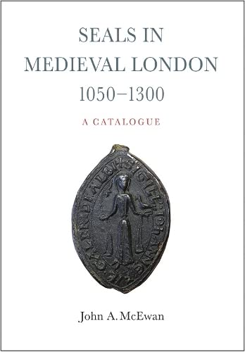 9780900952562: Seals in Medieval London, 1050-1300: A Catalogue (London Record Society: Extra Series)