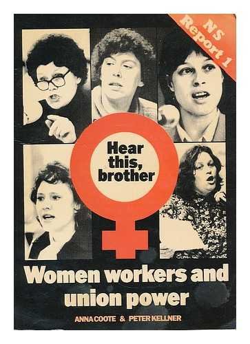 Stock image for Hear This Brother: Woman Workers and Union Power (NS report) for sale by AwesomeBooks