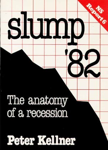 Stock image for Slump '82: the Anatomy of a Recession for sale by AwesomeBooks